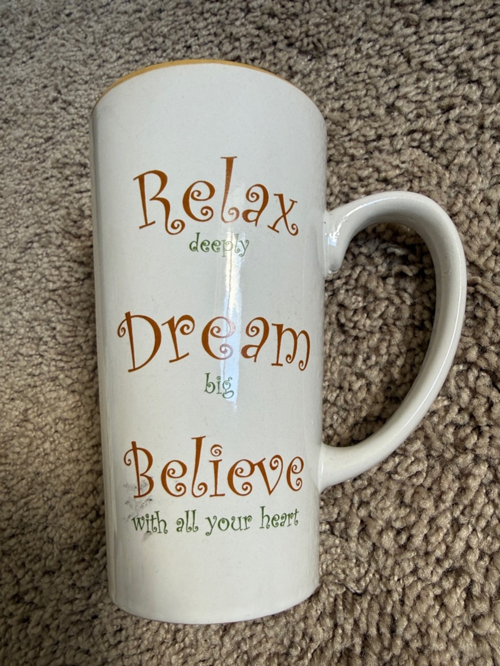 Relax Dream Believe Ceramic Coffee Mug - Cream with Orange Text